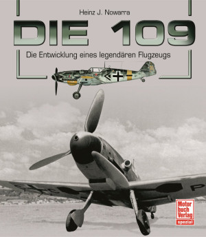 Livre Le 109 - Le développement d'un avion légendaire