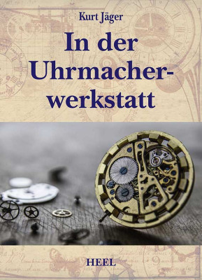 Livre In der Uhrmacherwerkstatt de Kurt Jäger